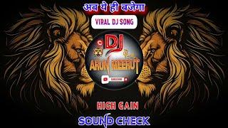 Kahan Jaye Koi Dj Dhadkan Meerut  High Quality Sound Check  अब ये ही बजेगा  Dj Arun Meerut