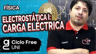 FÍSICA - Electrostática 1: Carga eléctrica [CICLO FREE]