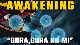 Can destroy the Universe? | Awakening of Gura Gura no Mi Explained!