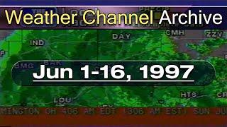 The Weather Channel - June 1-16, 1997