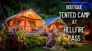 #1 Tented Camp Resort - True Historic Glamping Site in Thailand - Hintok River Camp at Hellfire Pass