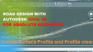 15. Create Surface Profile and Profile view