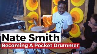 How Nate Smith became a pocket drummer