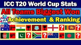 All Teams Biggest win in ICC T20 World Cups Highest Achievement & T20 RankingT20 World Cup 2021