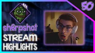 sh6rpshot STREAM HIGHLIGHTS #50 - INSANE RAGES, JUKES, JUMPSCARES, & More!