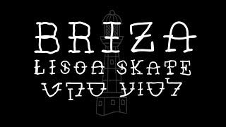 Briza "Lisoa Skate" - opener & Itamar Kessler || ליסוע סקייט