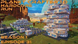 Planet Crafter 1.0 - Hardcore Run S1-E31