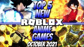 Top 5 NEW ROBLOX ANIME Games October 2021