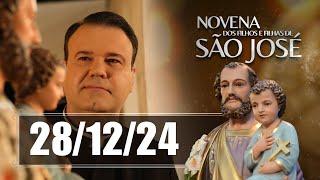 NOVENA DOS FILHOS E FILHAS DE SÃO JOSÉ | 28/12/24 | Padre Marcio Tadeu