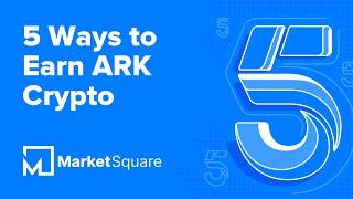 5 Ways To Earn ARK | Earn Crypto Online | Get Free Crypto