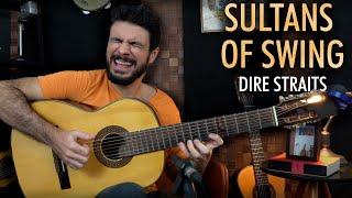 SULTANS OF SWING (Dire Straits) - ACOUSTIC VERSION (Fingerstyle - Flamenco - Classical Guitar)