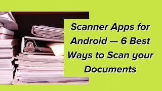 Best Scanner Apps for Android