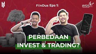 EPISODE 1 - "INVEST DAN TRADING, APA SIH BEDANYA?" WITH BEVAN PRAMUDITO