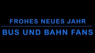 Frohes Neues Jahr Bus und Bahn Fans Jahresrückblick 2021 und Vorschau für 2022