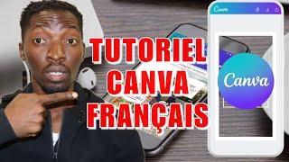 Comment utiliser Canva sur Téléphone  - TUTORIEL COMPLET