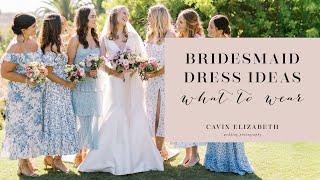 Bridesmaid Dress Ideas: What to Wear as a Bridesmaid