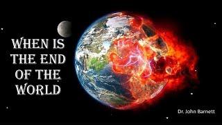 GOD PROVIDES PROOF HE IS REAL IN PROPHECY--HOW TO KNOW WHEN IT IS THE END OF THE WORLD