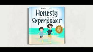 Honesty is my Superpower: A Kid’s Book about Telling the Truth and Overcoming Lying - Read Aloud