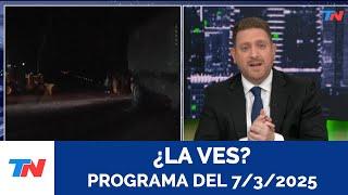 ¿LA VES? (Programa completo del 7/3/2025)