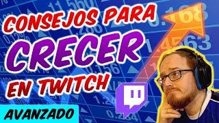 CONSEJOS CRECER EN TWITCH 2021 -  Como CRECER en TWITCH