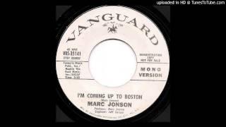 Marc Jonson :  I'm Coming Up To Boston (mono version)