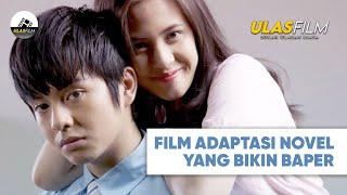 Film adaptasi novel yang bakal bikin baper - Ulas Film