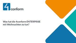 4conform ENTERPRISE und Weihnachten