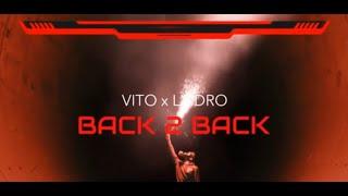 LX Dro - Back 2 Back (Prod. by BeatsByRoman) ft. VITO Music