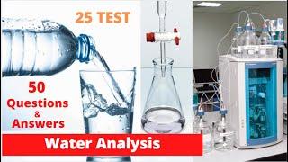 Water Analysis, Laboratory Process Information,50 Question & Answer.