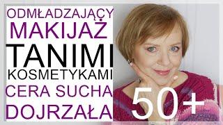 Odmładzającymakijaż dla pań z cerą dojrzałą, suchą tanimi i dobrymi kosmetykami. Mature woman 50+.