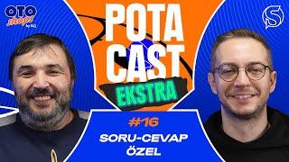 Soru-Cevap Özel | Kaan Kural & Orkun Çolakoğlu | Potacast Ekstra #16