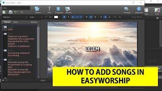 Easyworship 7 Tutorial: How to Add Songs (Tagalog)