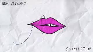 Bea Stewart - Stitch It Up (visualiser)