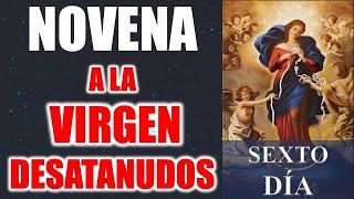 NOVENA A LA VIRGEN DESATANUDOS | DÍA SEXTO | DÍA 6