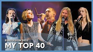 Eurovision 2022 - My Top 40 After The Show