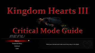 Kingdom Hearts III - Critical Mode Guide