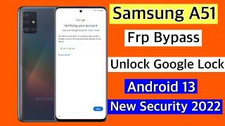 2023-Samsung A51 Frp Bypass Android 13 | Samsung a51 Unlock google account lock