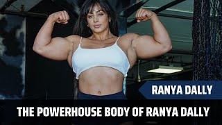 The Powerhouse Body of Ranya Dally: A Fitness Model's Story | Muscle Girl