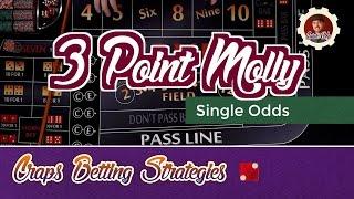 Craps Betting Strategy - 3 Point Molly - Single Odds