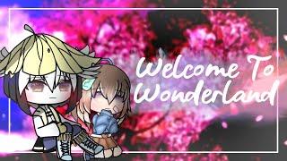 Welcome To Wonderland || tweened/animated  || short gcmv || cover by: m e l i n d a