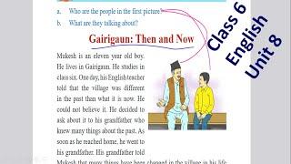 class 6 English unit 8 with all exercise//Class 6 | English | Unit 8 | Gairigaun:Then and Now