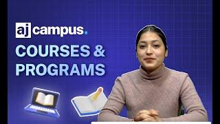 AJ Campus (INDIA'S #1Industry Aligned Campus Chain) Courses and Program Details