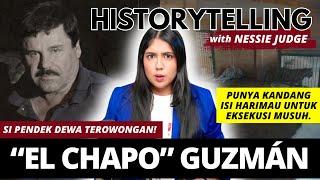 "EL CHAPO" GUZMÁN & Kartel Sinaloa. | #Historytelling