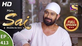 Mere Sai - Ep 413 - Full Episode - 24th April, 2019