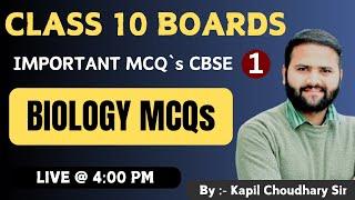 "Class 10 Top Biology MCQs by Kapil Choudhary: MCQs for CBSE Board Exam Preparation"