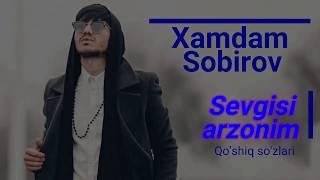 Xamdam Sobirov - Sevgisi arzonim (Lyrics)/ Хамдам Собиров - Севгиси арзоним