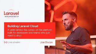 Laravel Worldwide Meetup - Building Laravel Cloud