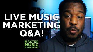 LIVE Music Marketing Q&A