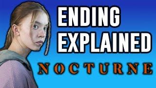 Nocturne - Ending Explained