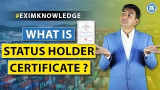 What is Status Holder Certificate ? | What is Star Export House ? | Export Import Business